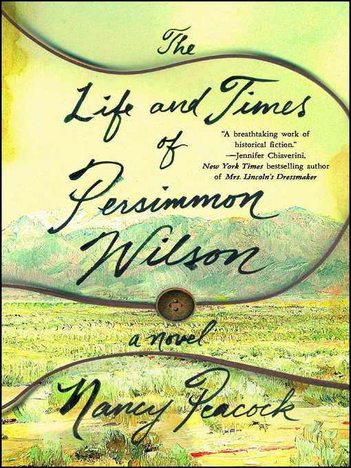 Title details for The Life and Times of Persimmon Wilson by Nancy Peacock - Wait list